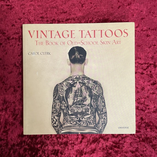 洋書 VINTAGE TATTOOS VINTAGE TATTOOS : The Book of Old-School Skin Art 洋書 – 古書ドリス