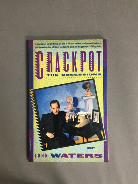 CRACKPOT the obsessions 著:ジョン・ウォーターズ