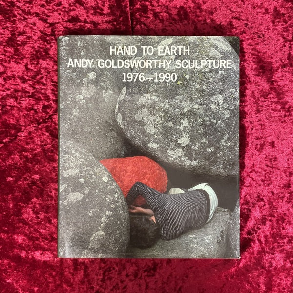 Hand to Earth Andy Goldsworthy Sculpture 1976-1990 洋書 – 古書ドリス