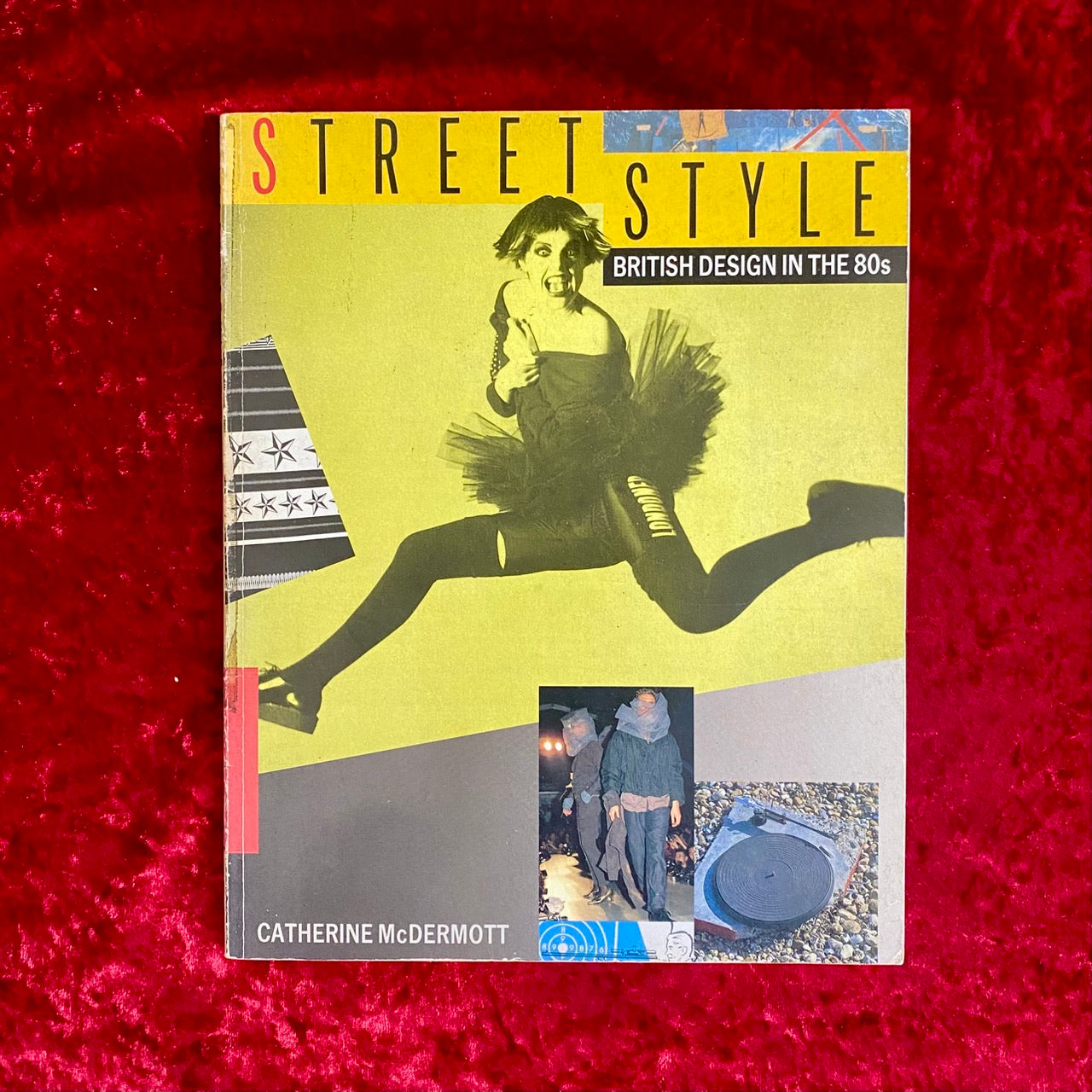 アート・デザイン・音楽 Street Style British Design in the 80s Street Style: British Design in the 80's 洋書 – 古書ドリス
