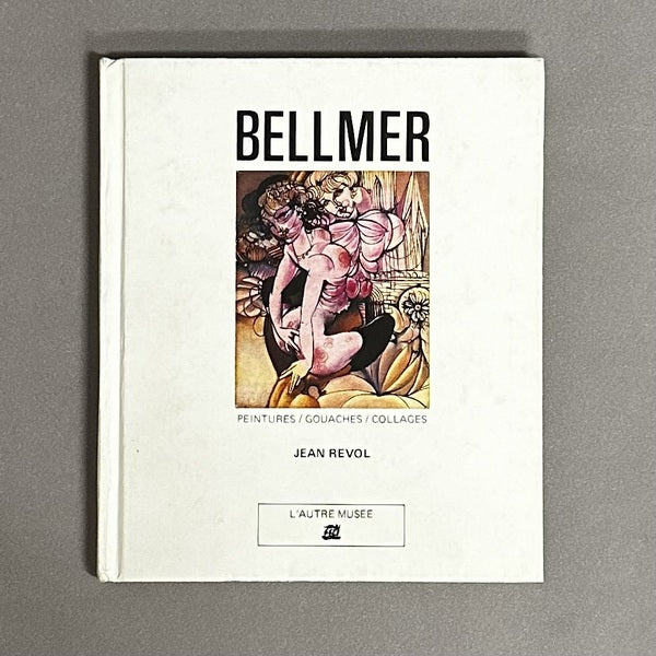 BELLMER peintures/gouaches/collages ハンス・ベルメール 洋書