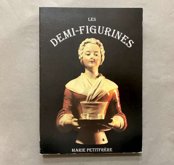 LES DEMI-FIGURINES 陶器の人形 洋書