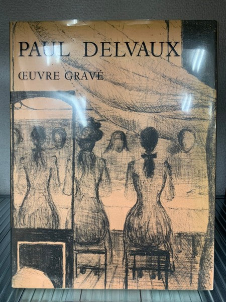 PAUL DELVAUX　OEUVRE GRAVE　ポール・デルヴォー　洋書
