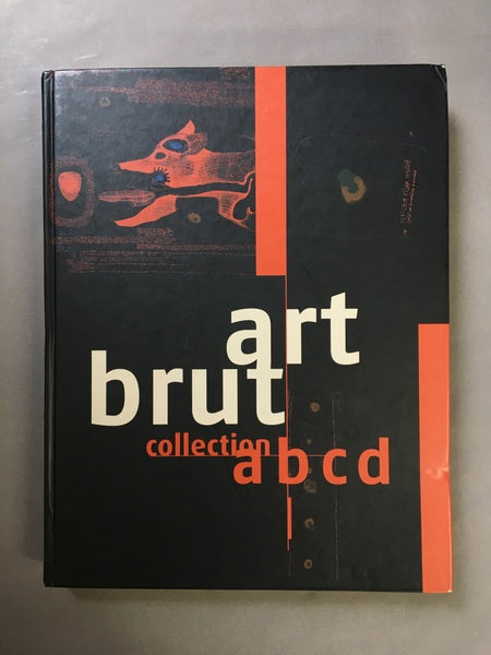 art brut collection abcd　アール・ブリュット　洋書