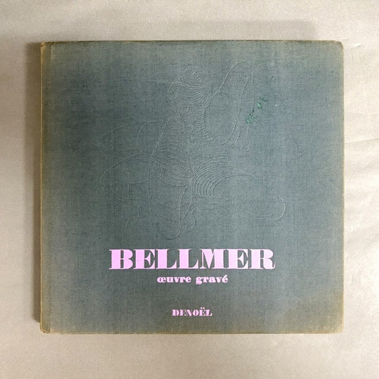 BELLMER 　oeuvre gravé　著：Hans Bellmer