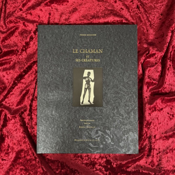 Pierre Molinier: Le Chaman et ses Creatures – 古書ドリス