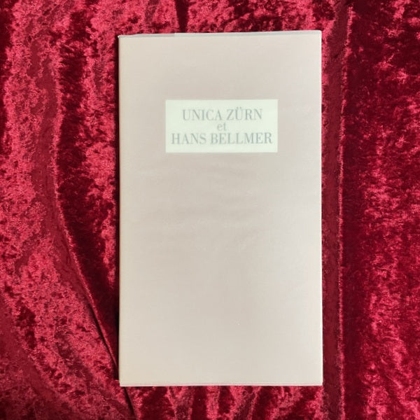 ウニカ・チュルンとハンス・ベルメール　Unica Zurn et Hans Bellmer　限定950部
