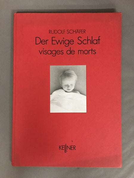 Der Ewige Schlaf　visages de morts　著：Rudolf Schäfer　死相の写真集　洋書