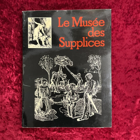 Le Musée des supplices　洋書