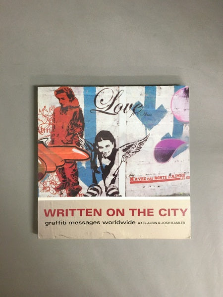 WRITTEN ON THE CITY graffiti messages worldwide　世界のグラフィティ　洋書