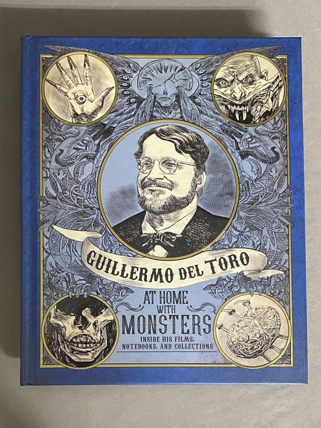 Guillermo del Toro: At Home with Monsters: Inside His Films, Notebooks, and Collections