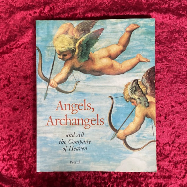 Angels, Archangels and All the Company of Heaven　洋書