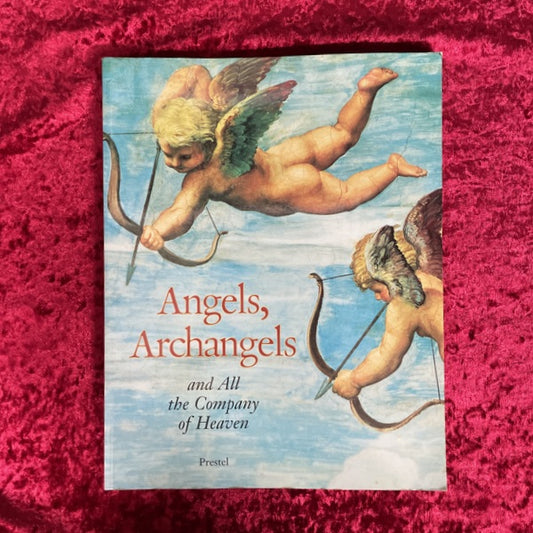 Angels, Archangels and All the Company of Heaven　洋書