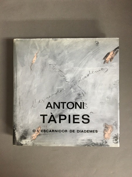 O L'ESCARNIDOR DE DIADEMES　著：Antoni Tàpies　アントニ・タピエス　洋書