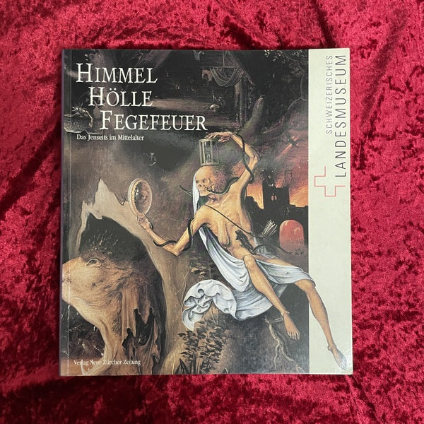HIMMEL, HOELLE, FEGEFEUER　Das Jenseits im Mittelalter　洋書　