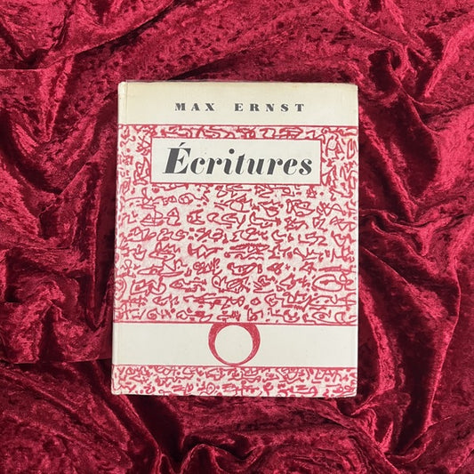 Écritures : avec cent vingt illustrations extraites de l'œuvre de l'auteur／マックス・エルンスト画文集