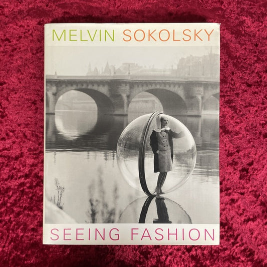 Melvin Sokolsky: Seeing Fashion　洋書　メルヴィン・ソコルスキー