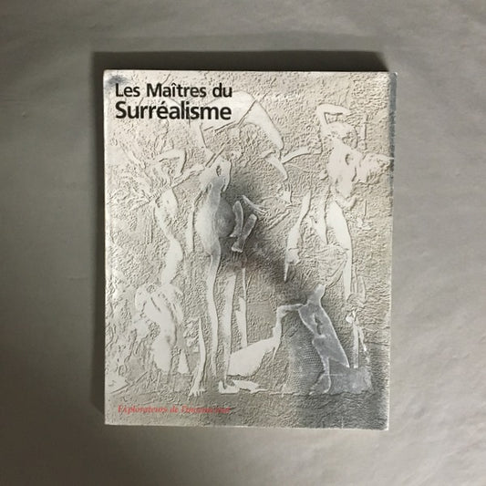 Les　Maitres　du　Surrealisme　シュルレアリスムの巨匠展