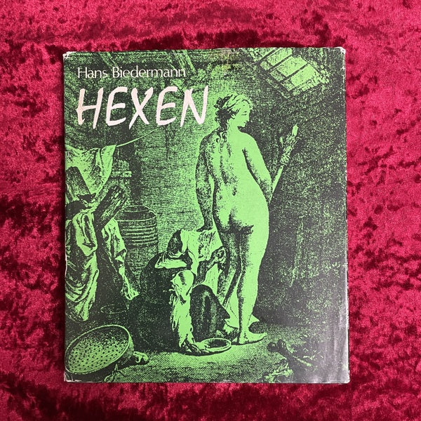 Hexen. Auf den Spuren eines Phänomens. Traditionen, Mythen, Fakten　洋書