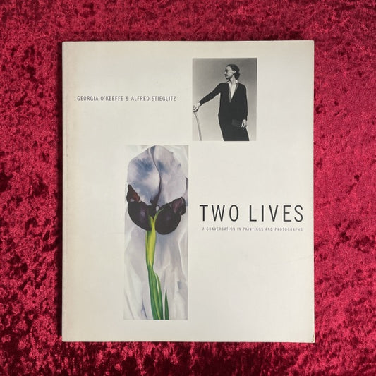 Two Lives, Georgia O'Keeffe & Alfred Stieglitz: A Conversation in Paintings and Photographs　ジョージア・オキーフ　アルフレッド・スティーグリッツ