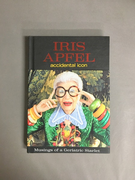 IRIS APFEL accidental icon　アイリス・アプフェル、世界最高齢のファッションアイコン　洋書