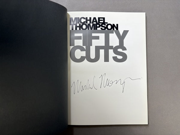 Michael Thompson: Fifty Cuts 　サイン入り