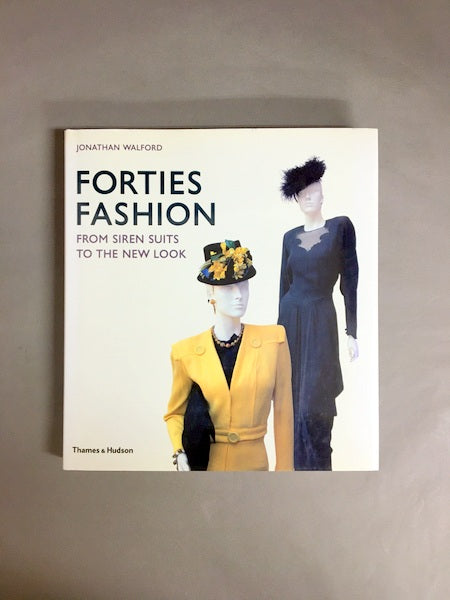 FORTIES　FASHION : from siren suits to the new look 1940年代のファッション　洋書
