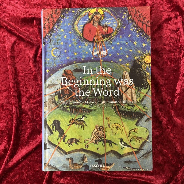 In the Beginning Was the Word: The Power and Glory of Illuminated Bibles　洋書