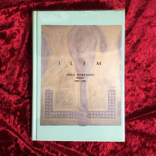 ILEM KENJI KOBAYSHI WORKS1990～1993　イーレム　小林健二作品集