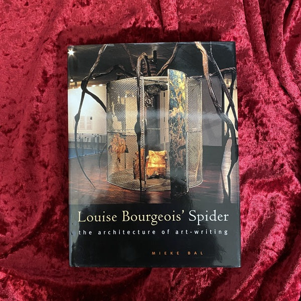 Louise Bourgeois' Spider: The Architecture of Art-Writing　洋書