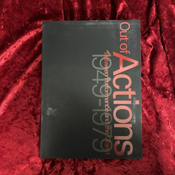 「アクションー行為がアートになるとき 1949-1979」カタログ : 日本語版