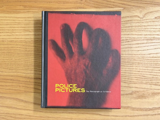 POLICE PICTURES　The Photograph as Evidence　犯罪者の肖像