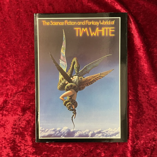 The Science Fiction and Fantasy World of Tim White　洋書