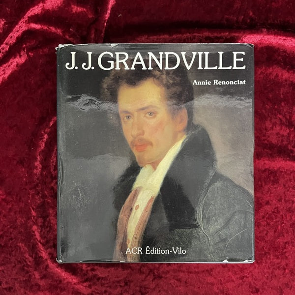La Vie Et l'Oeuvre De J.J. Grandville 洋書