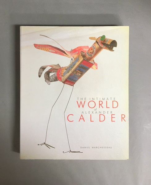 THE INTIMATE WORLD of ALEXANDER CALDER　アレクサンダー・カルダー　洋書