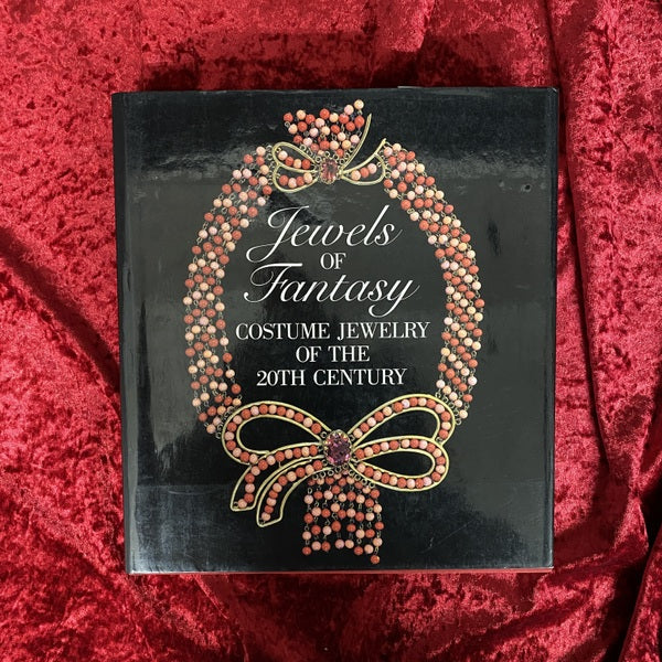 Jewels of Fantasy: Costume Jewelry of the 20th Century　洋書
