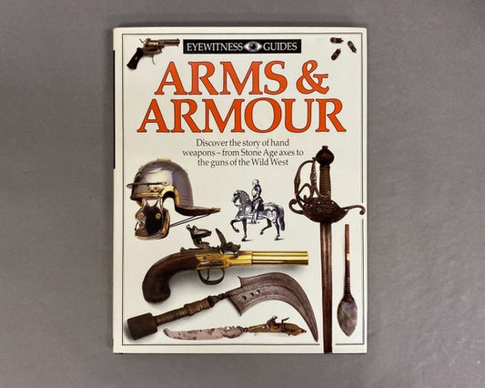 Arms and Armour (Eyewitness Guides) 4