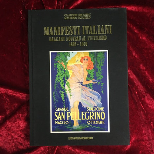 Manifesti italiani. Dall'Art Nouveau al Futurismo 1895-1940