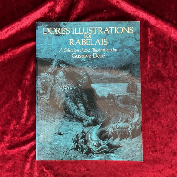 Doré's illustrations for Rabelais : a selection of 252 illustrations　洋書