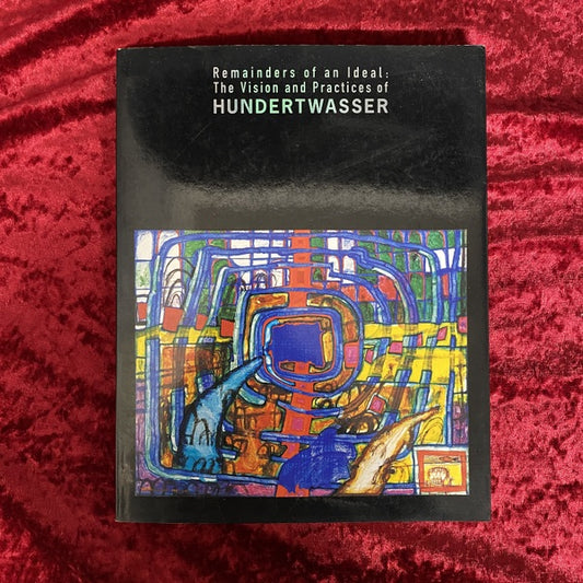 フンデルトヴァッサー展 : 人と自然 : ある芸術家の理想と挑戦