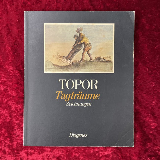 Roland Topor　Tagträume　Zeichnungen 1964-1974 洋書 ローラン・トポール