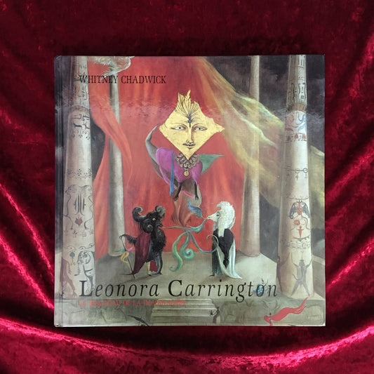 Leonora Carrington LA REALIDAD DE LA IMAGINACION　著：Whitney Chadwick　レオノーラ・キャリントン　洋書