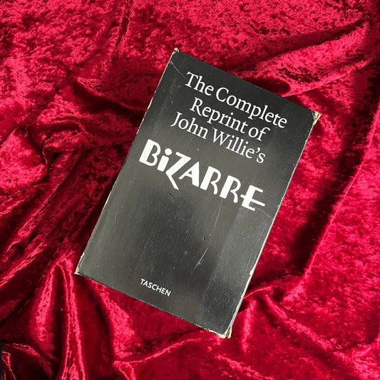 BIZARRE／ The Complete Reprint of John Willie's Bizarre　John Willie作品集　