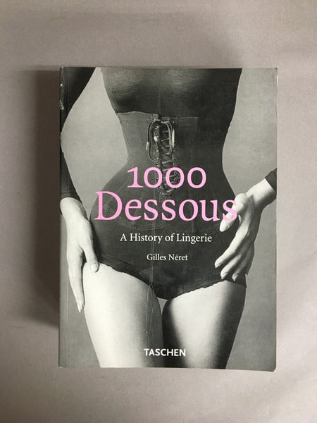 1000 Dessous　a history of lingerie　下着のヴィンテージ写真　洋書