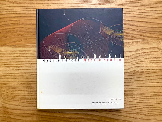 Mobile Foces | Mobile Kräfte　著：Ben van Berkel　洋書