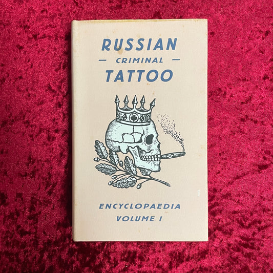 Russian Criminal Tattoo Encyclopaedia Volume I　洋書