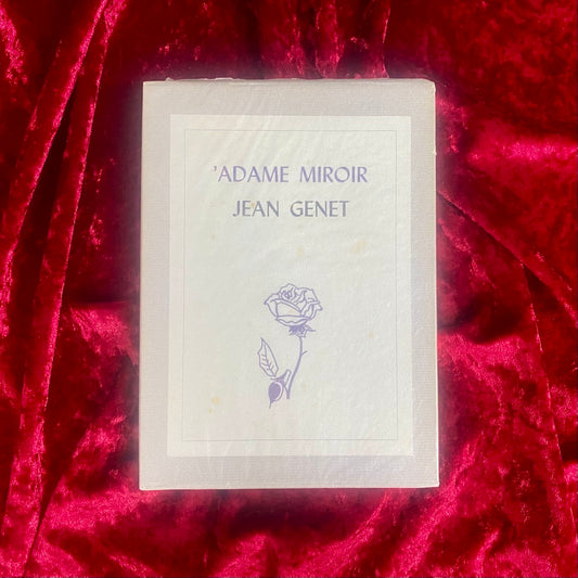 アダム・ミロワール　ジャン・ジュネ　一羽昌子　訳　限定970部内464番