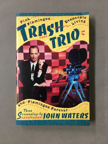 TRASH TRIO　著：ジョン・ウォーターズ　John Waters　洋書