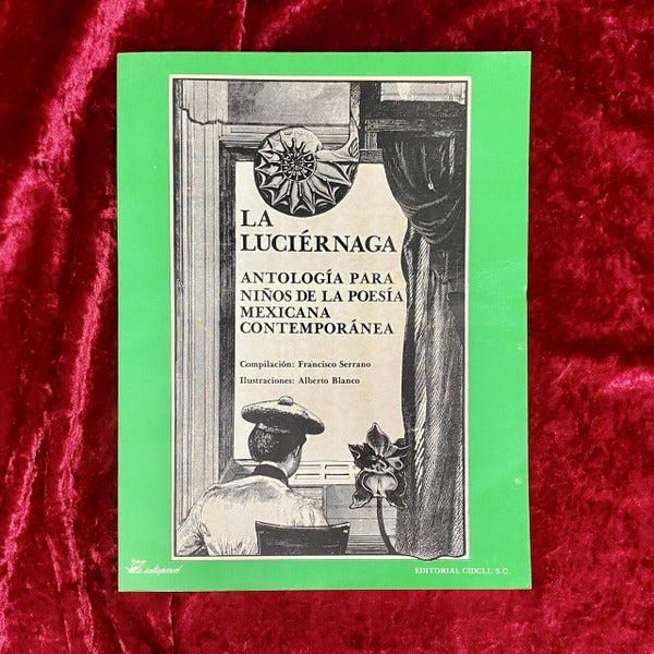 LA LUCIÉRNAGA　子供のための現代メキシコ詩集　洋書