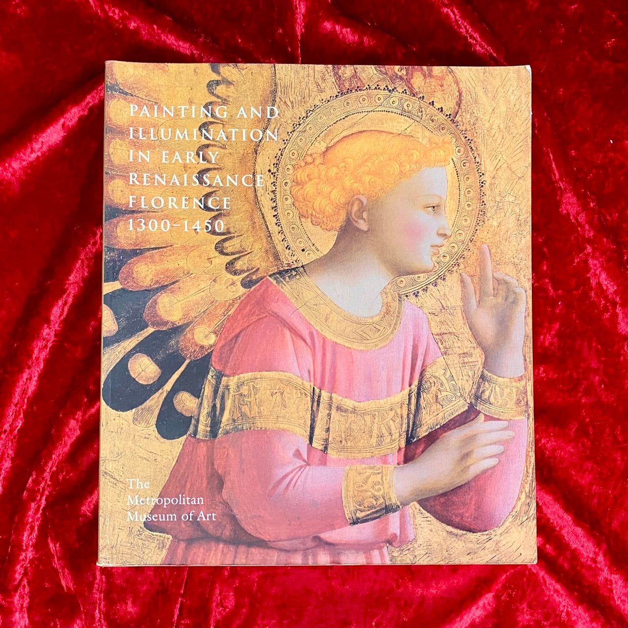 Painting and Illumination in Early Renaissance Florence, 1300-1450　洋書